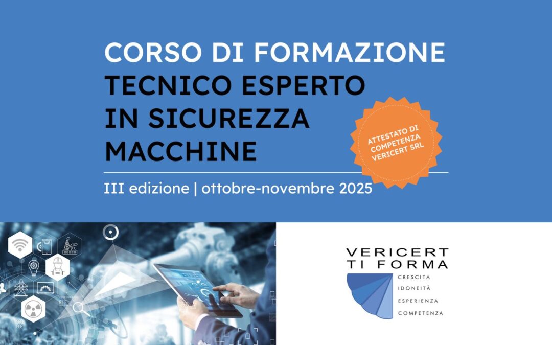Tecnico Esperto in Sicurezza Macchine – III edizione a ottobre