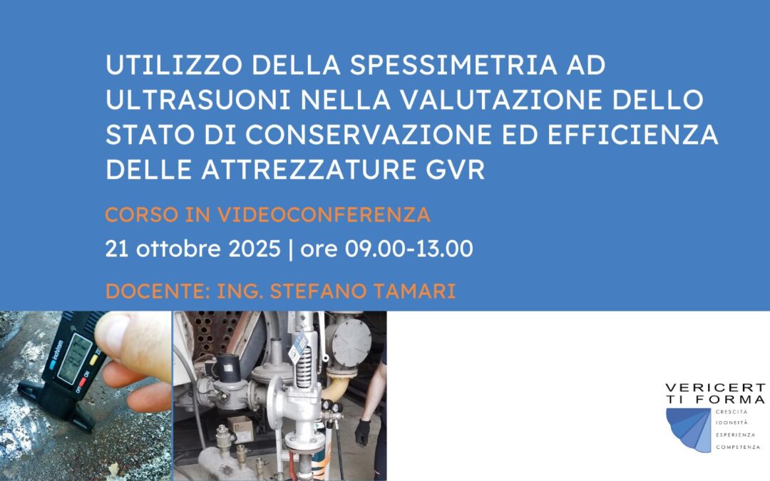 Utilizzo della spessimetria a ultrasuoni nella valutazione dello stato di conservazione ed efficienza delle attrezzature GVR